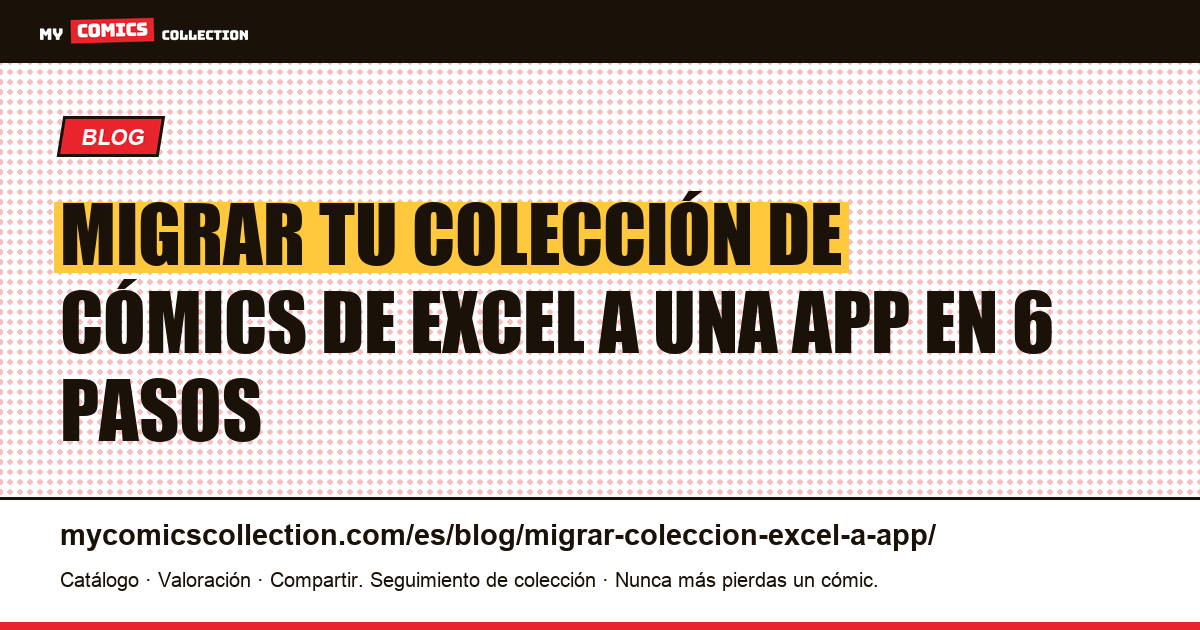 Migrar tu colección de cómics de Excel a una aplicación, ilustración del artículo