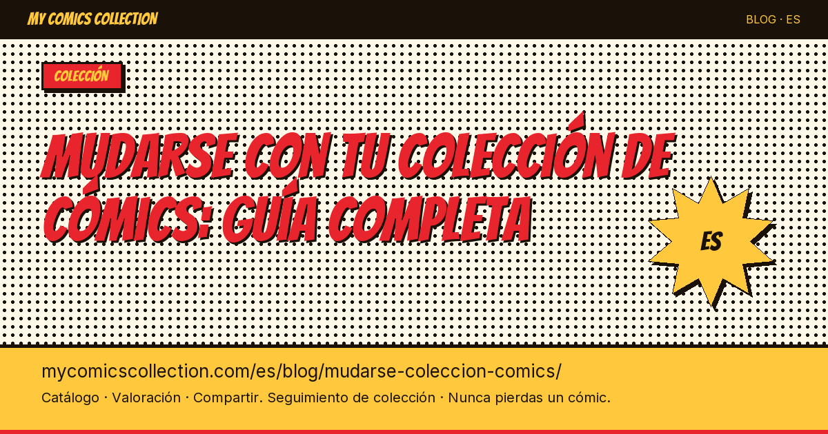 Mudarse con tu colección de cómics: guía para no dañar nada — ilustración del artículo