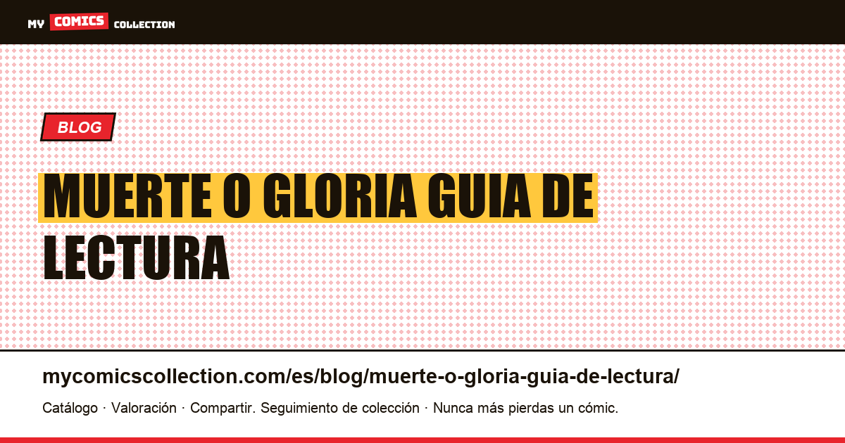 Muerte o gloria: guía de lectura — ilustración del artículo