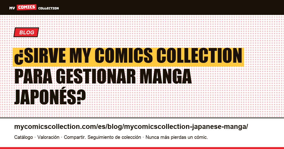 My Comics Collection para el manga japonés: análisis real, ilustración del artículo