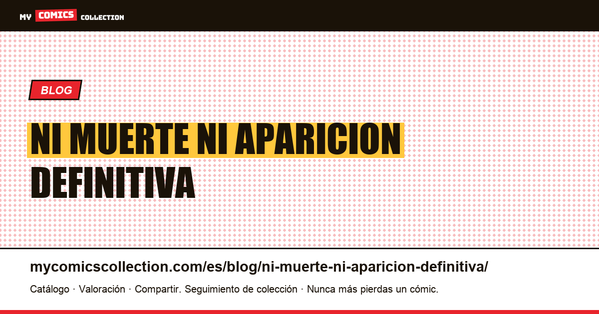 Ni muerte ni aparición definitiva — ilustración del artículo