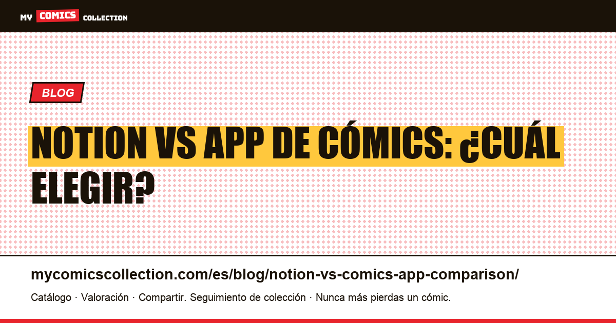 Notion vs aplicación de cómics dedicada: la comparación honesta, ilustración del artículo