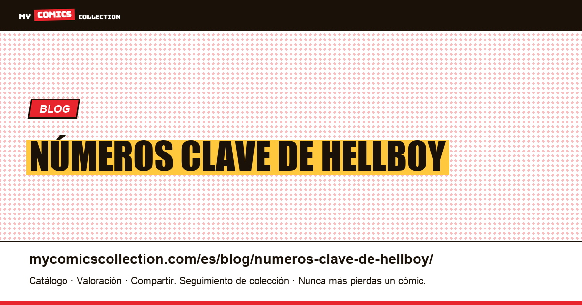 números clave de hellboy — ilustración del artículo