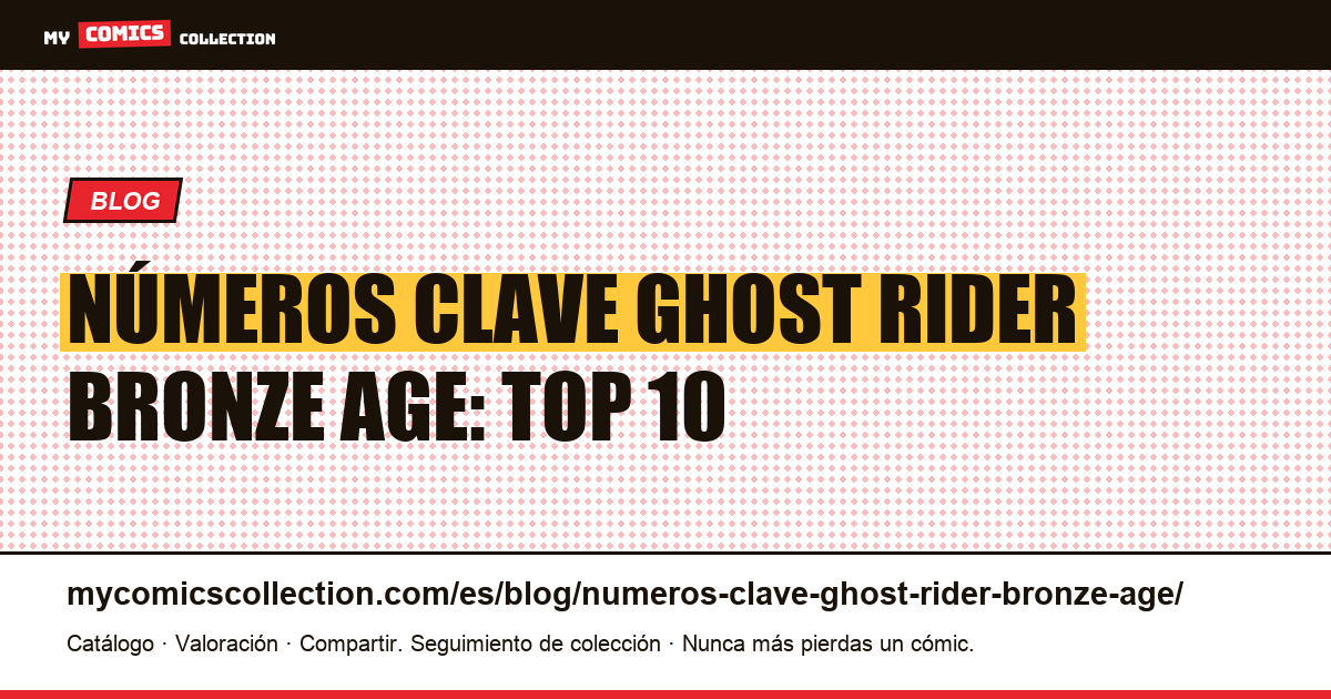 Números clave de Ghost Rider Bronze Age, ilustración del artículo