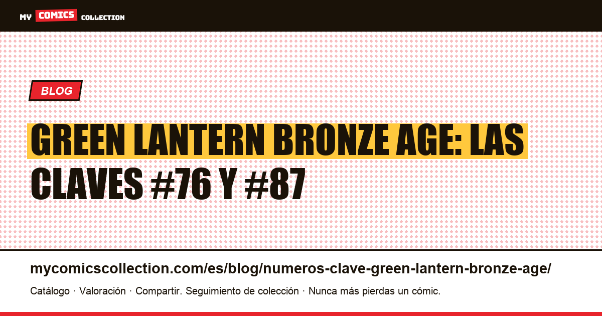Números clave de Green Lantern Bronze Age: cotizaciones y récords, ilustración del artículo