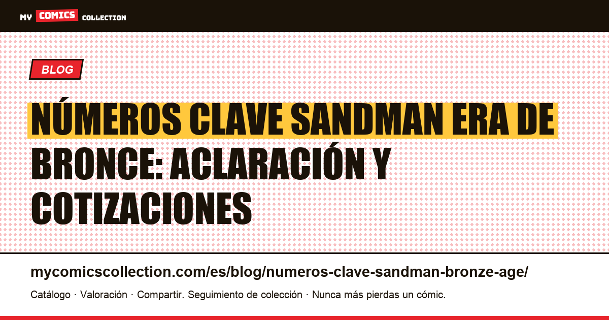 Números clave del Sandman de la era de bronce, ilustración del artículo