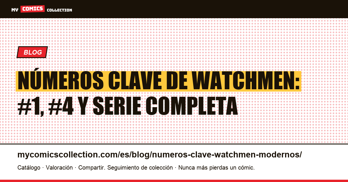 Números clave de Watchmen modernos, ilustración del artículo