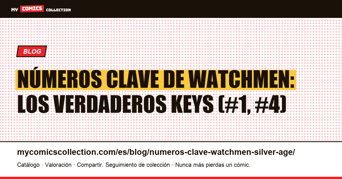 Números clave de Watchmen: los verdaderos keys de la serie, ilustración del artículo