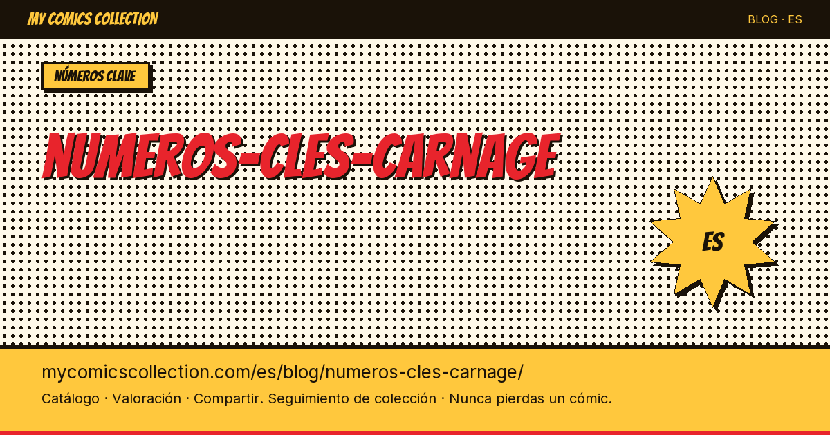 Números clave de Carnage — ilustración del artículo