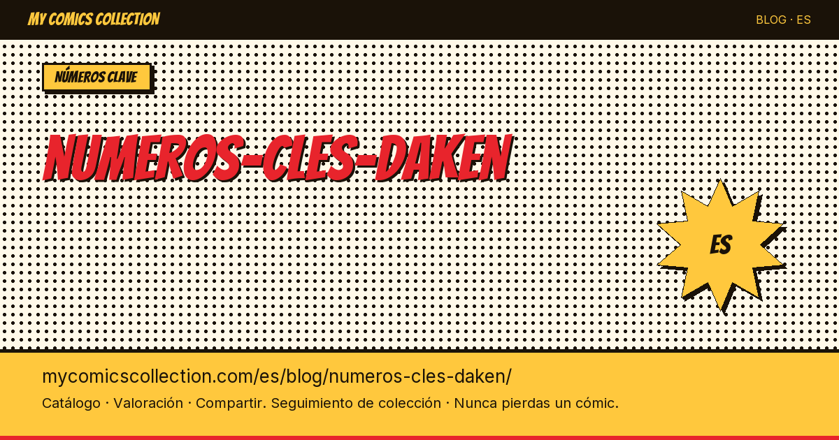 Números clave de Daken — ilustración del artículo