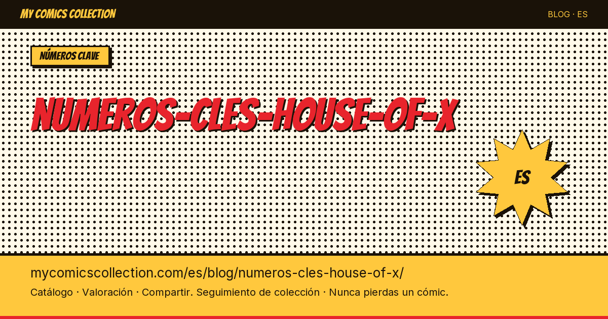 Números clave de House of X — ilustración del artículo