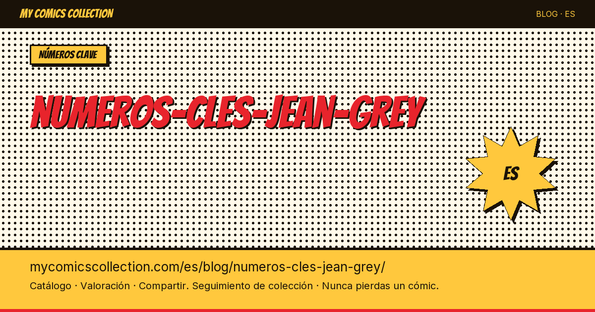 Números clave de Jean Grey — ilustración del artículo