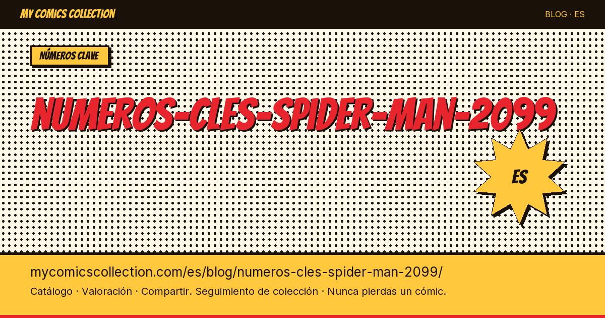 Números clave de Spider-Man 2099 — ilustración del artículo