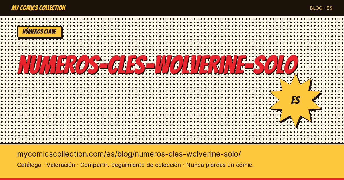 Números clave de Wolverine en solitario — ilustración del artículo