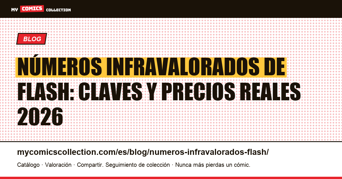 Números infravalorados de Flash: guía de claves Silver Age y cotizaciones reales, ilustración del artículo