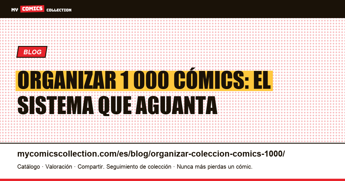 Organizar una colección de 1 000 cómics, ilustración del artículo