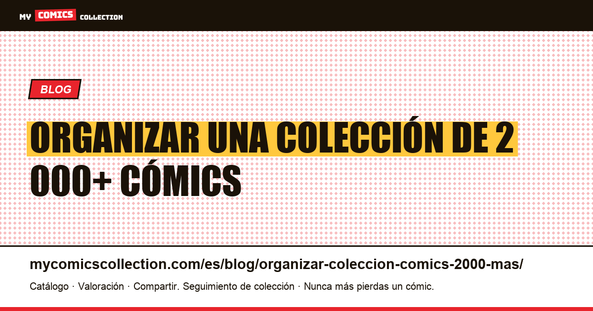 Organizar una colección de 2 000+ cómics, ilustración del artículo