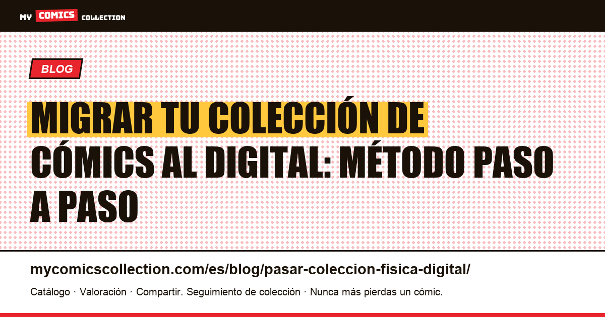 Pasar tu colección de cómics del físico al digital, ilustración del artículo