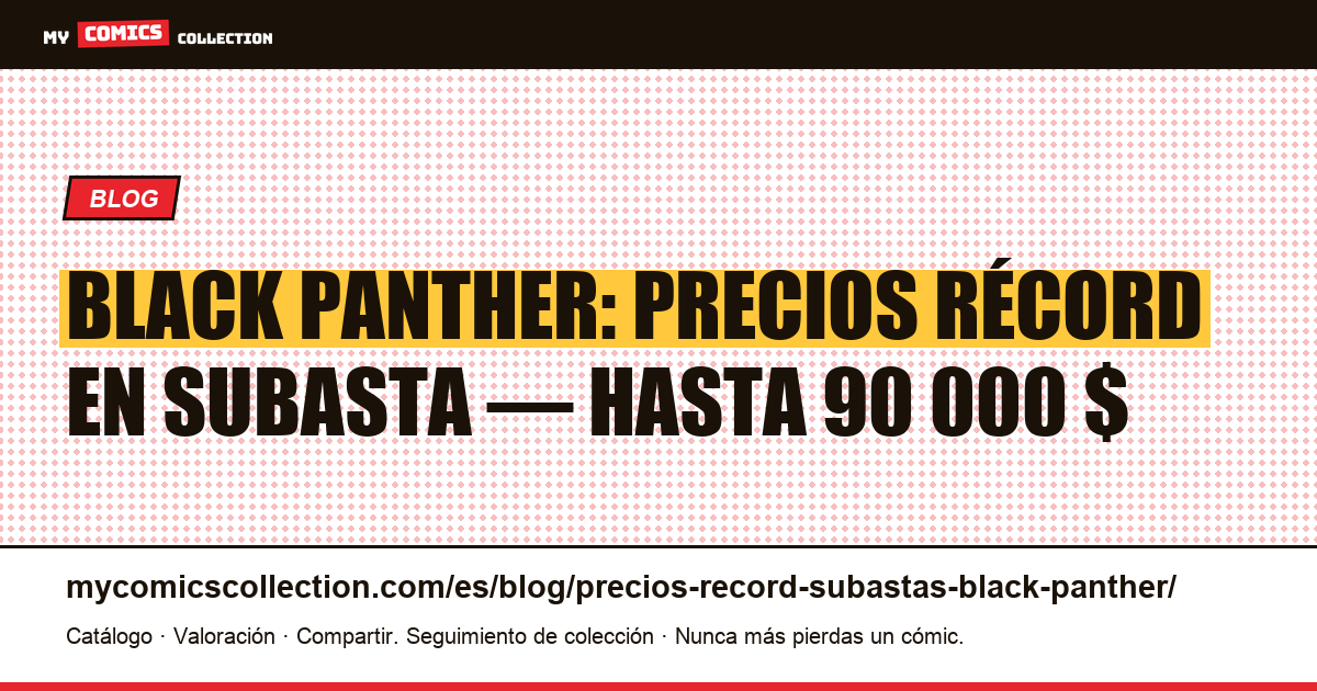 Precios récord en subastas de Black Panther, ilustración del artículo