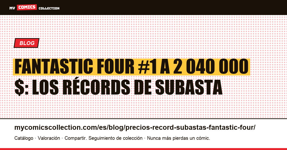 Fantastic Four: los precios récord en subastas, ilustración del artículo