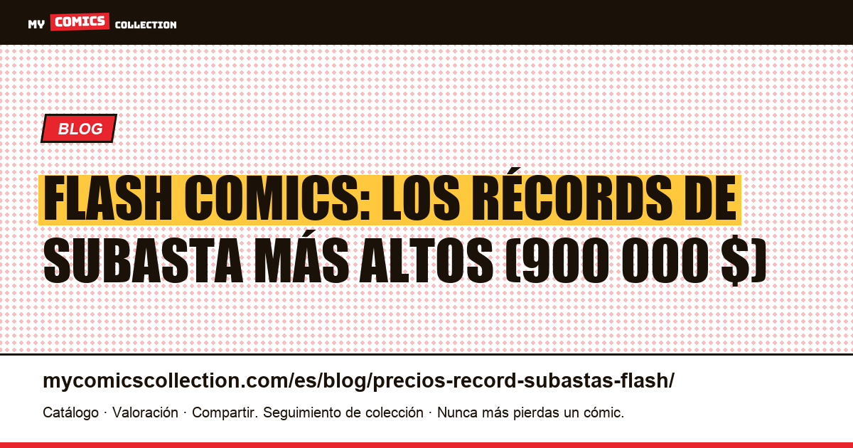 Flash: los precios récord en subastas, ilustración del artículo