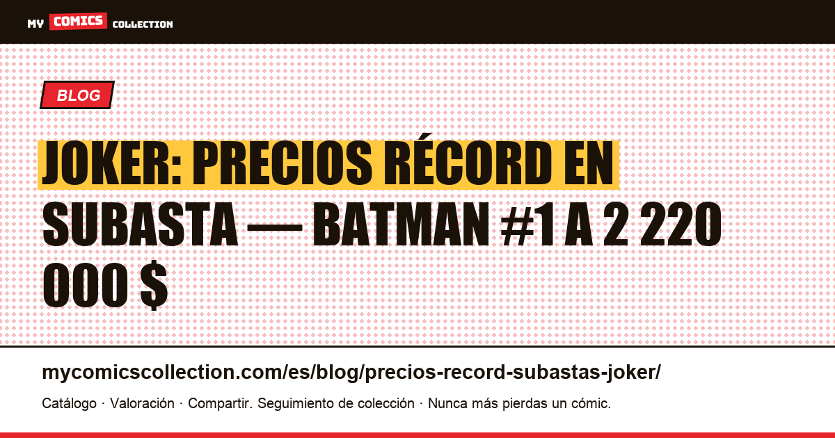 Joker: precios récord en subasta y cotizaciones reales (2026), ilustración del artículo