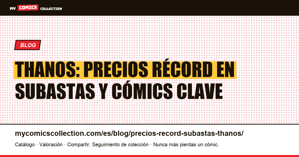Thanos: precios récord en subastas y cómics clave, ilustración del artículo
