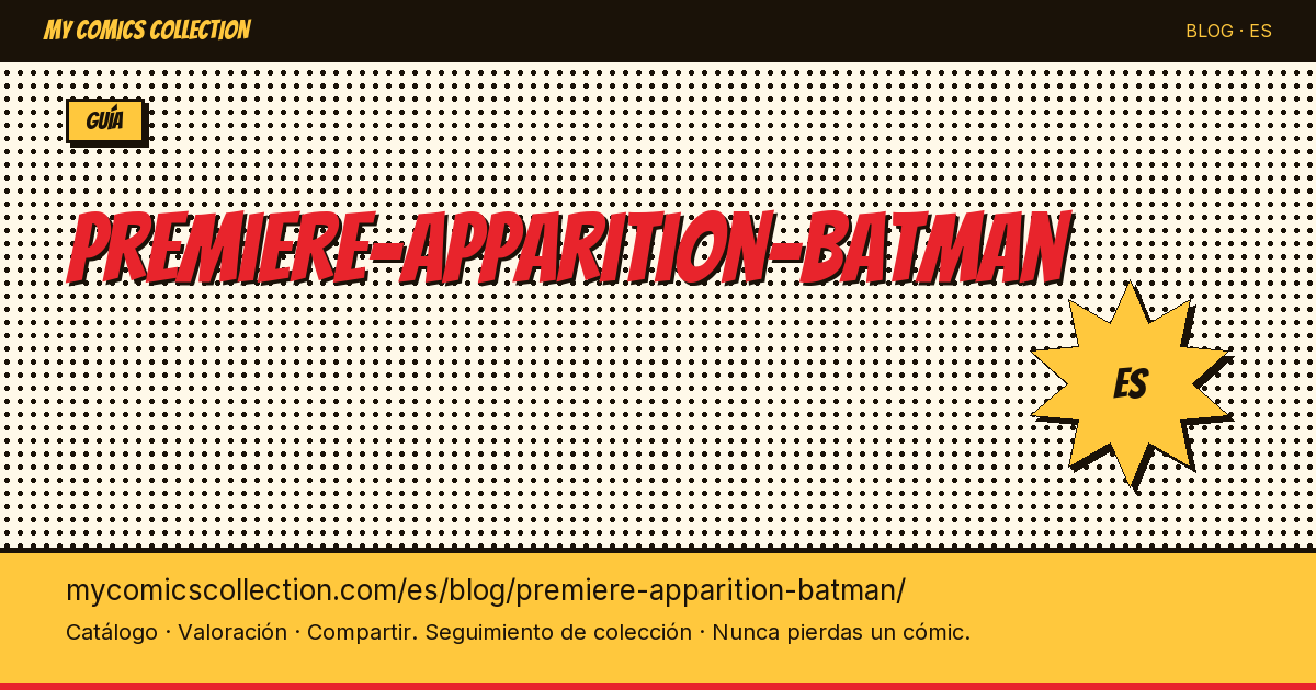 Primera aparición de Batman — ilustración del artículo