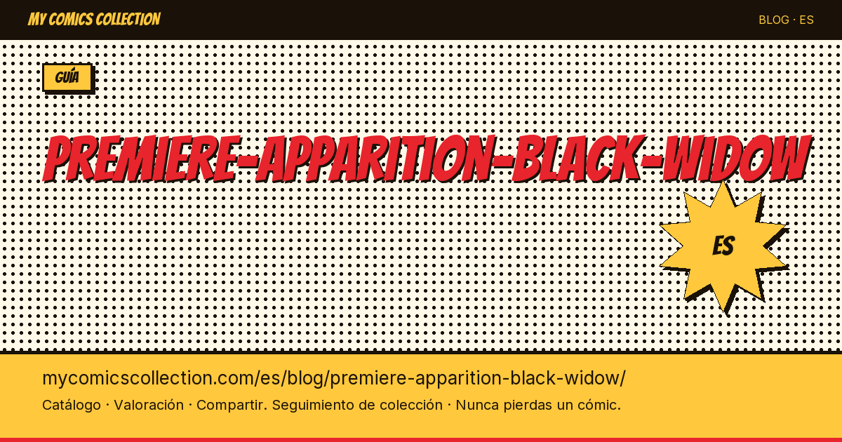 La primera aparición de Black Widow — ilustración del artículo