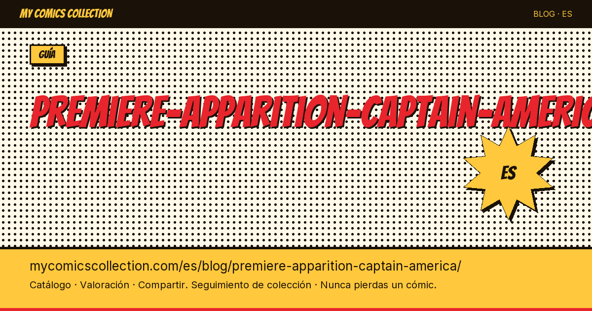 Primera aparición del Capitán América — ilustración del artículo