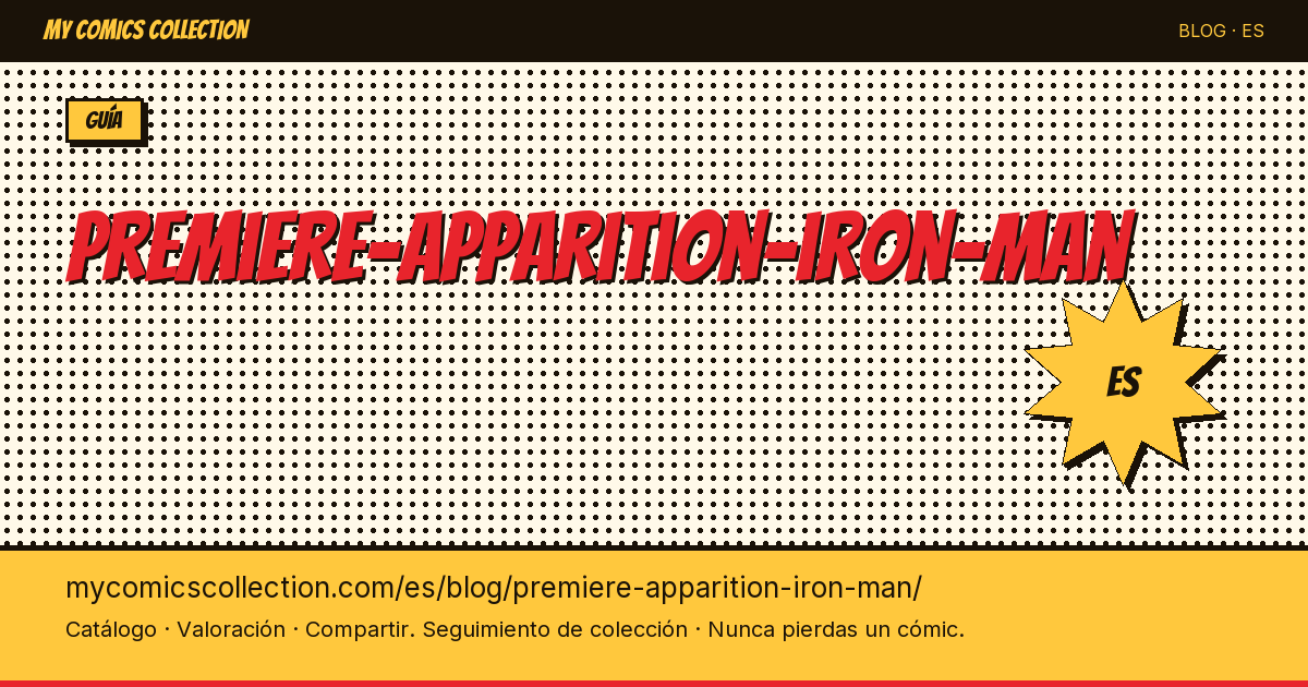 Primera aparición de Iron Man — ilustración del artículo