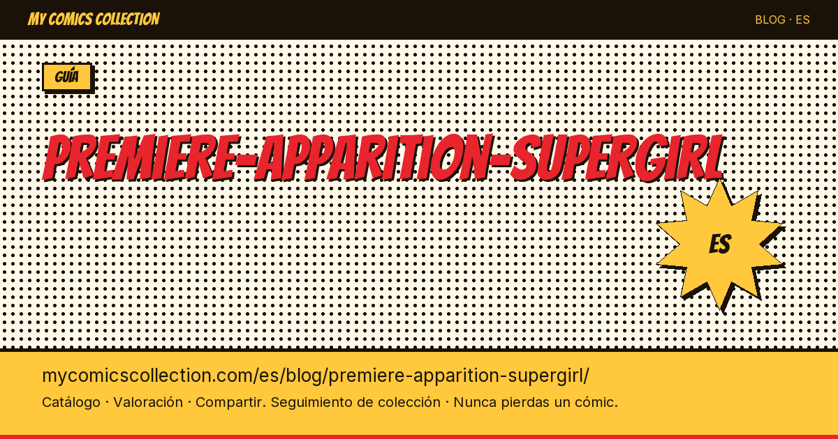 Primera aparición de Supergirl — ilustración del artículo