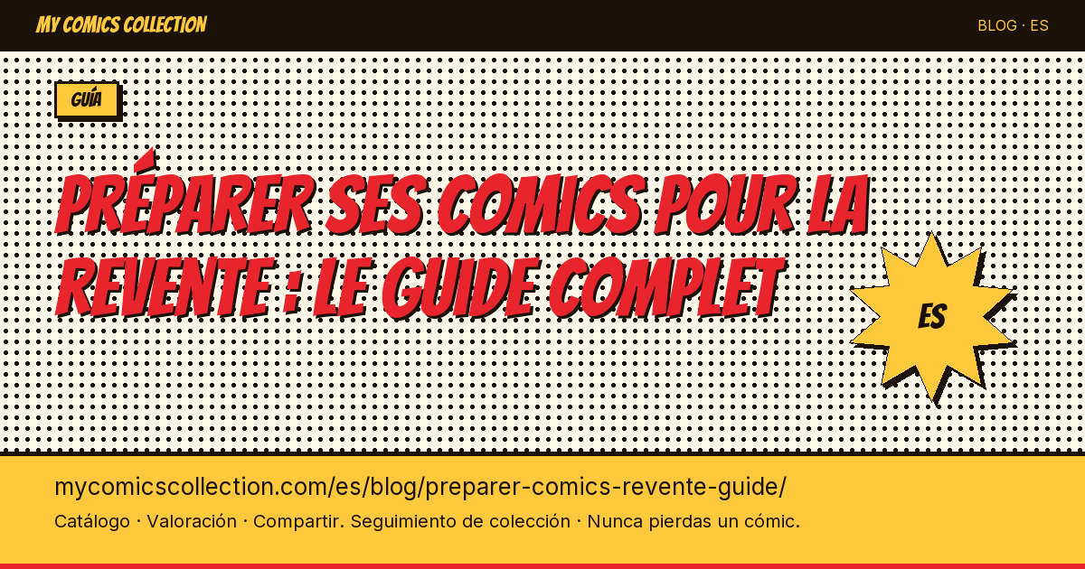 Preparar tus cómics para la reventa: la guía completa — ilustración del artículo