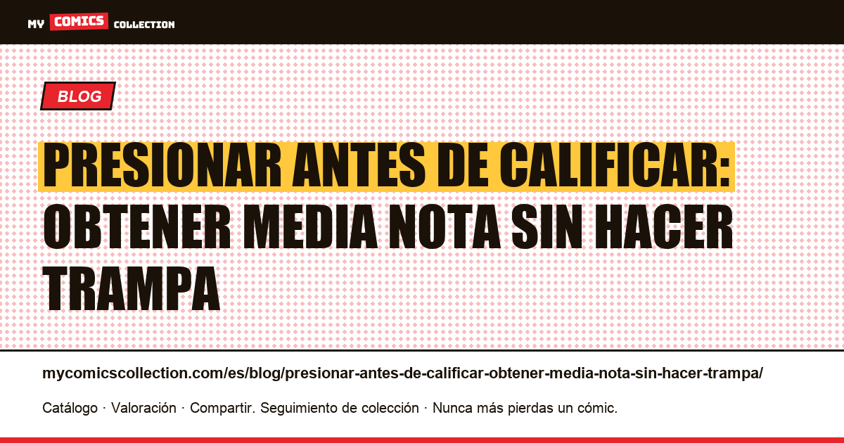 Presionar antes de calificar: obtener media nota sin hacer trampa — ilustración del artículo