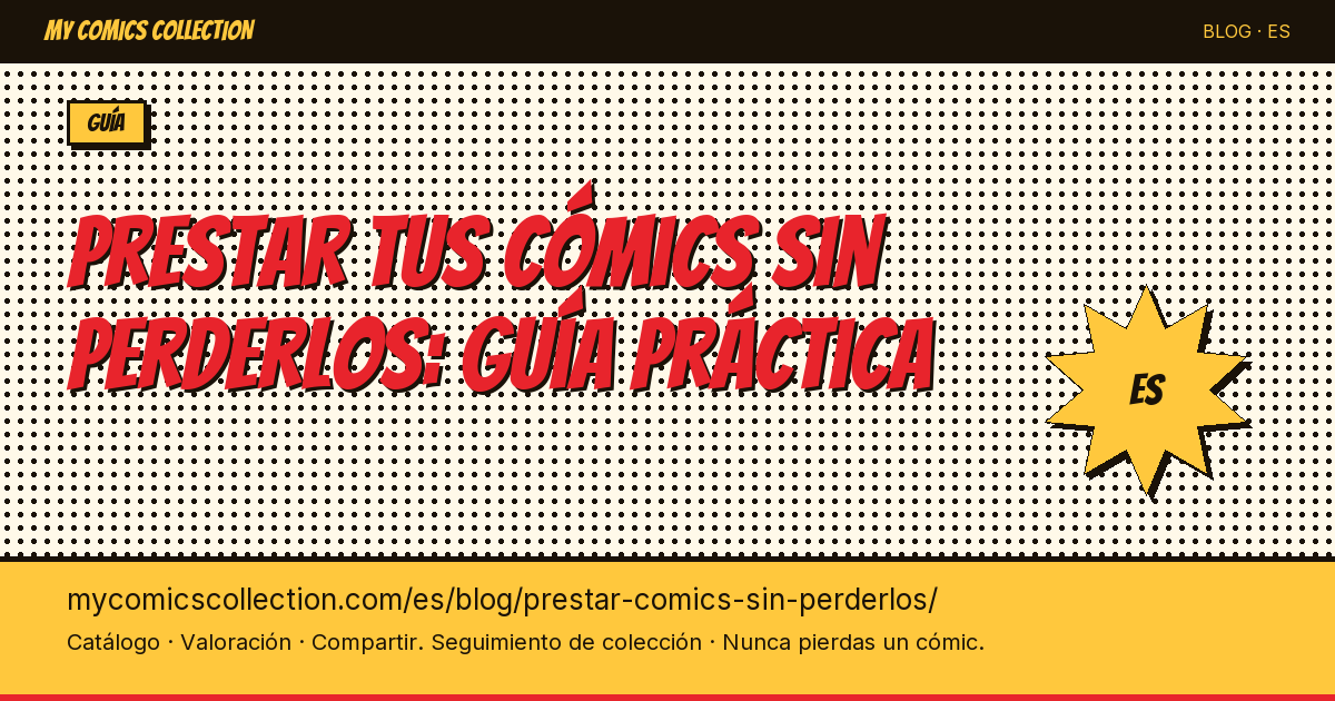 Cómo prestar tus cómics sin perderlos — ilustración del artículo