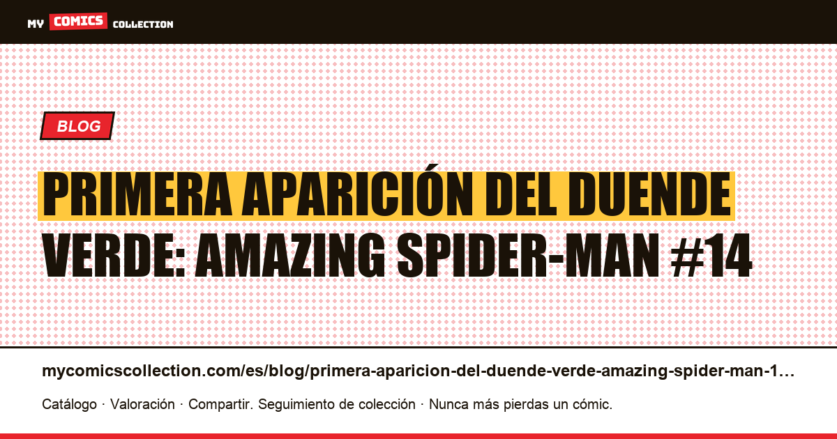 Primera aparición del Duende Verde: Amazing Spider-Man #14 — ilustración del artículo