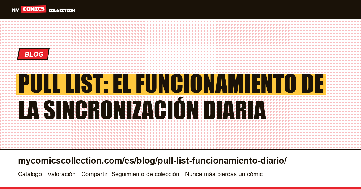 Pull List: cómo funciona la sincronización diaria, ilustración del artículo