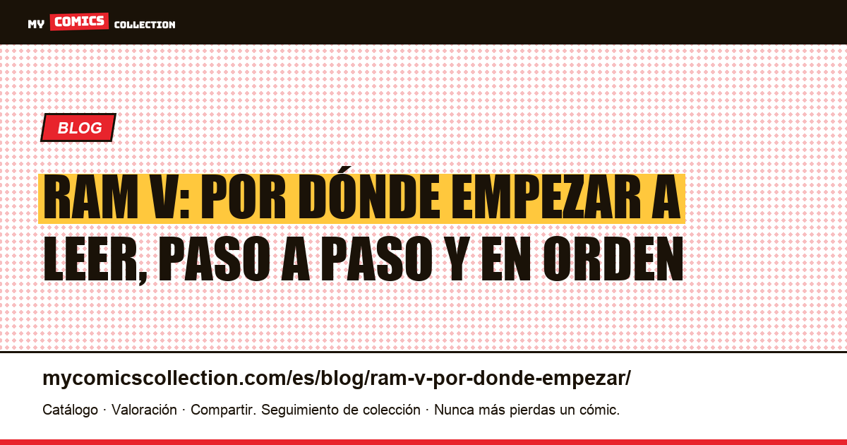 Ram V: por dónde empezar, ilustración del artículo