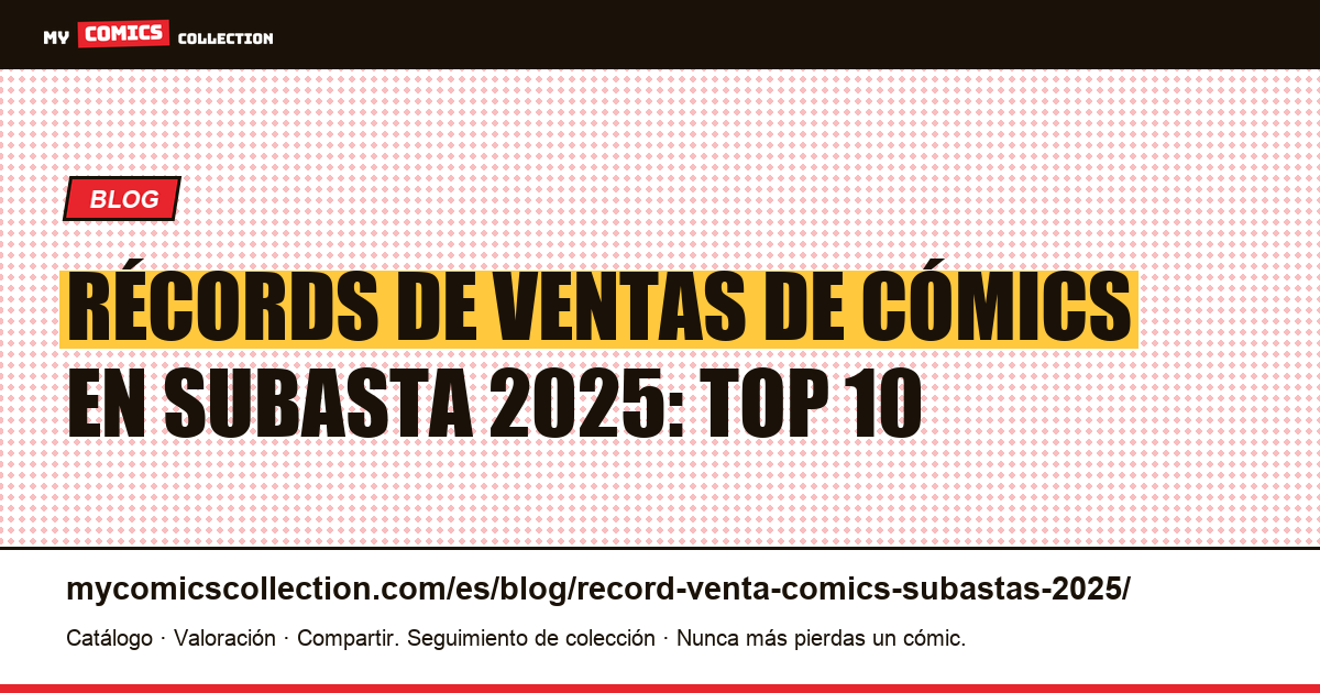 Récords de ventas de cómics en subasta 2025, ilustración del artículo