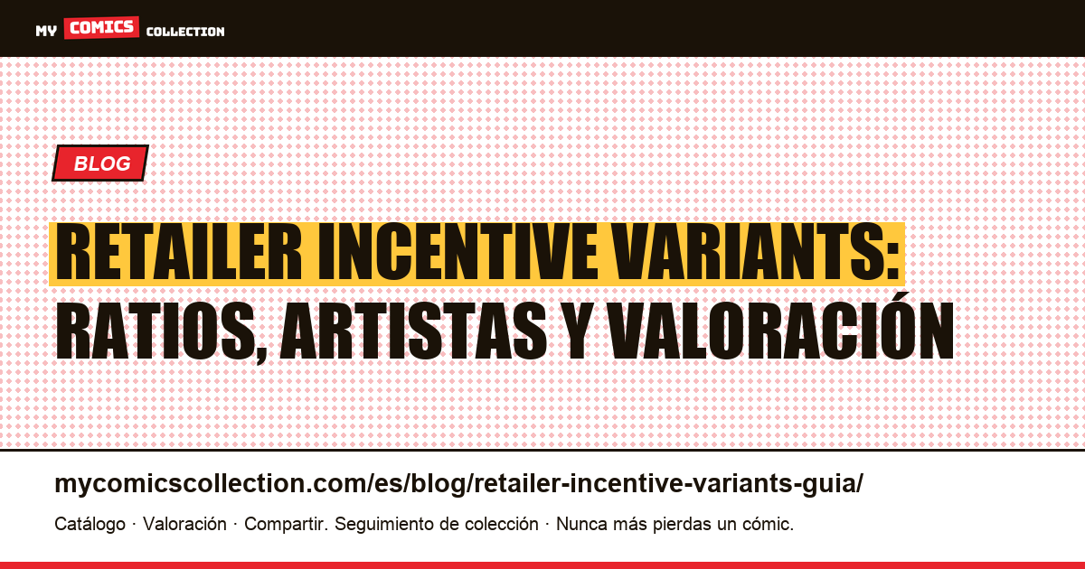 Retailer incentive variants: la guía completa del coleccionista, ilustración del artículo
