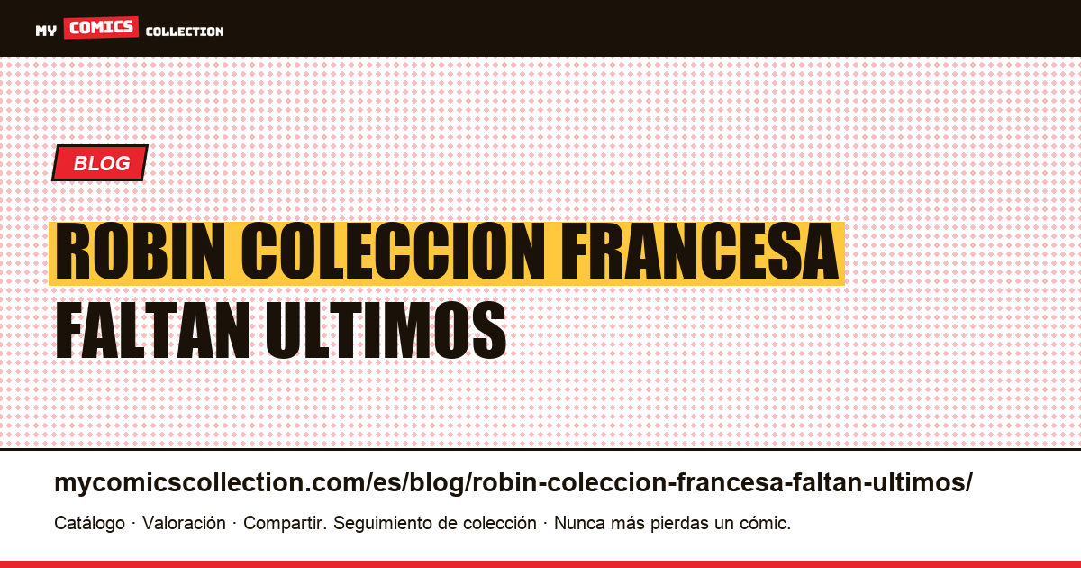 Robin: en una colección francesa, faltan los últimos volúmenes — ilustración del artículo
