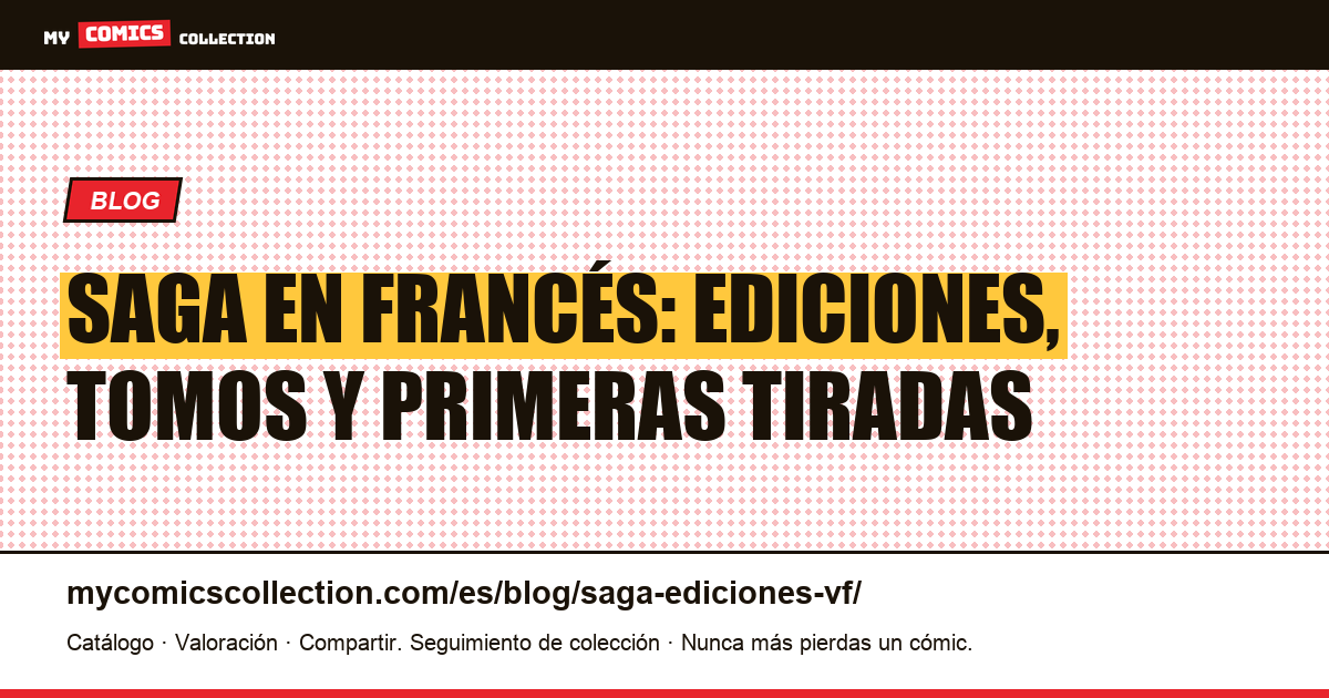 Saga en francés: todas las ediciones explicadas, ilustración del artículo