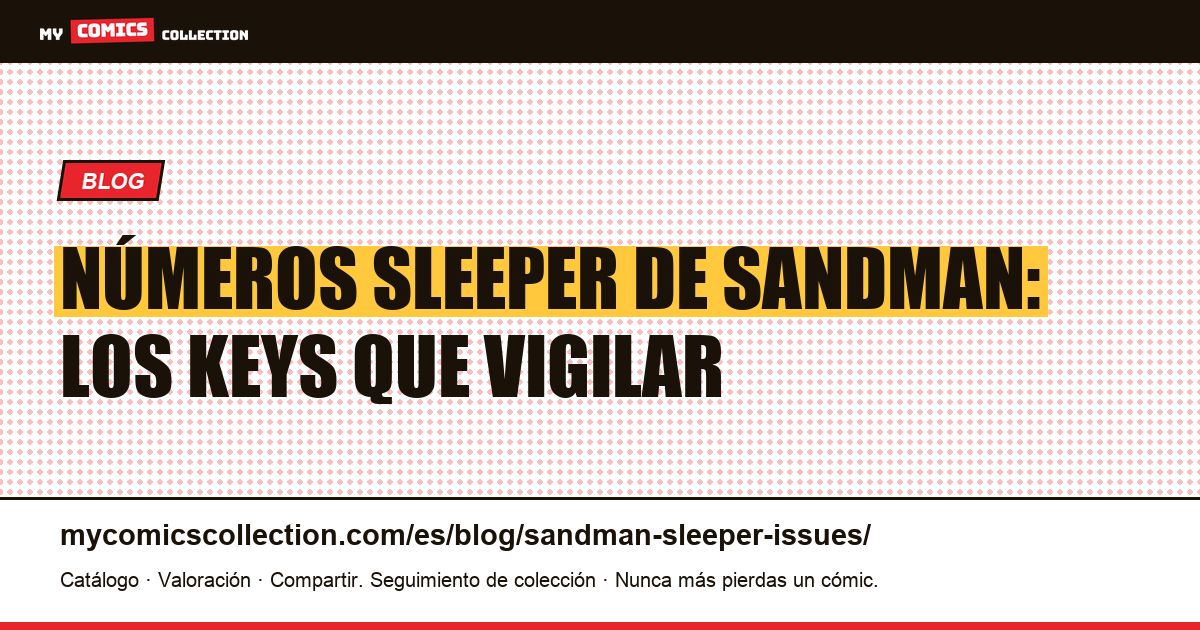Números sleeper de Sandman: los keys infravalorados, ilustración del artículo