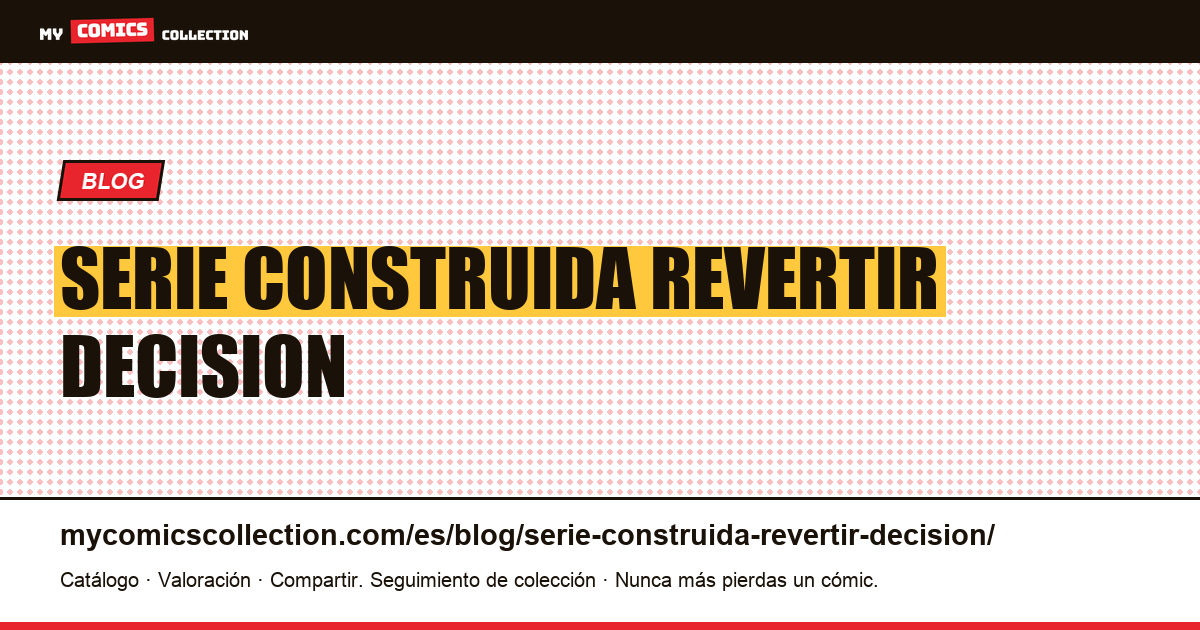 Una serie construida para revertir una decisión. — ilustración del artículo