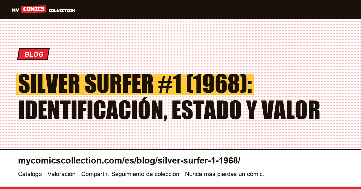 Silver Surfer #1 (1968): valor y cómo reconocerlo, ilustración del artículo