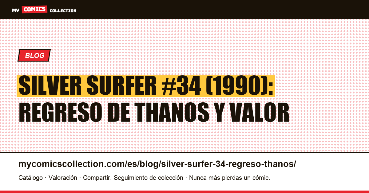 Silver Surfer #34 (1990): el regreso de Thanos, ilustración del artículo