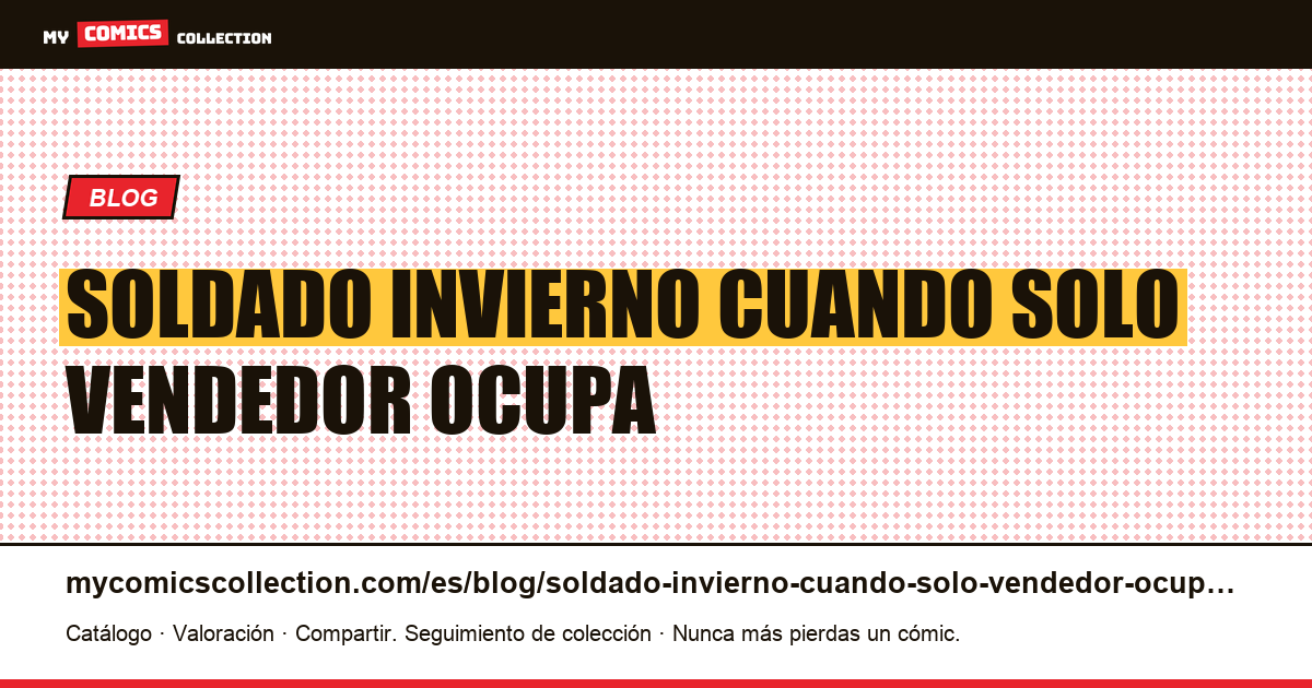 Soldado de Invierno: cuando un solo vendedor ocupa toda la parte inferior del extracto — ilustración del artículo