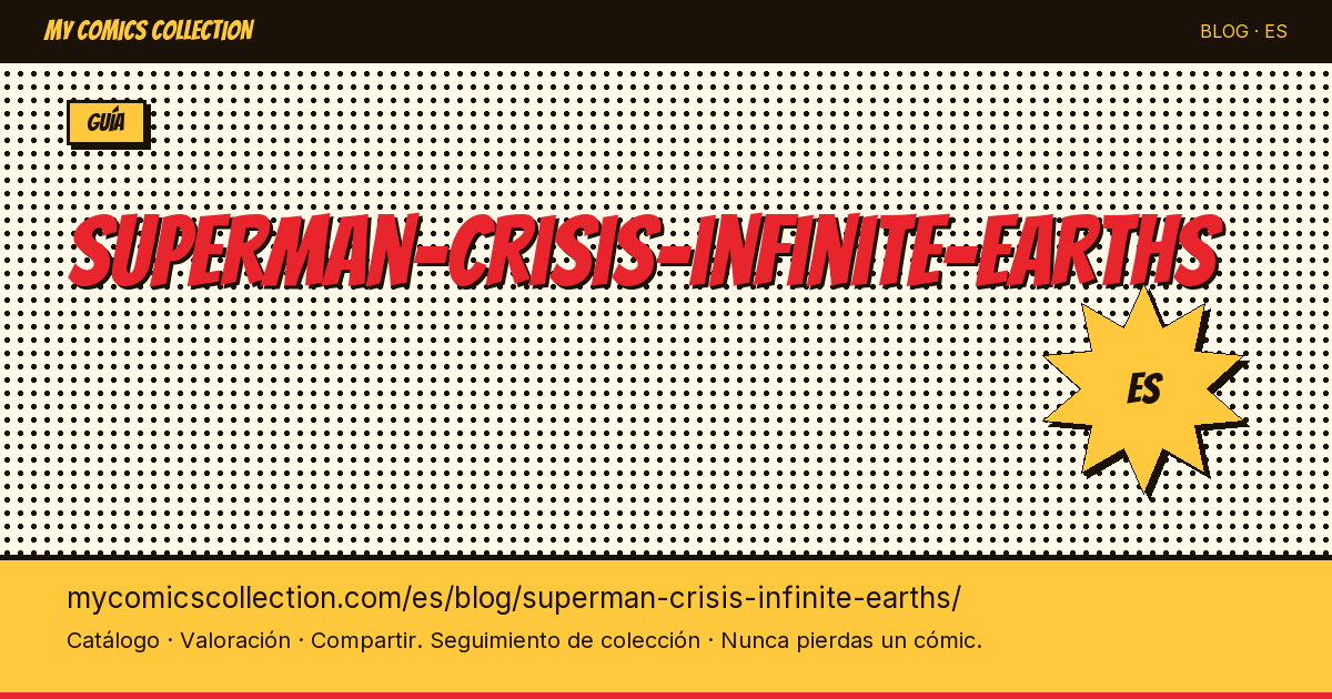 Superman en Crisis en Tierras Infinitas — ilustración del artículo