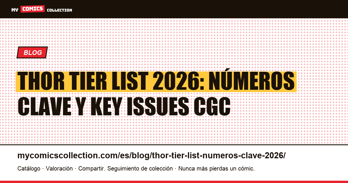 Tier List Thor 2026: números clave y key issues, ilustración del artículo