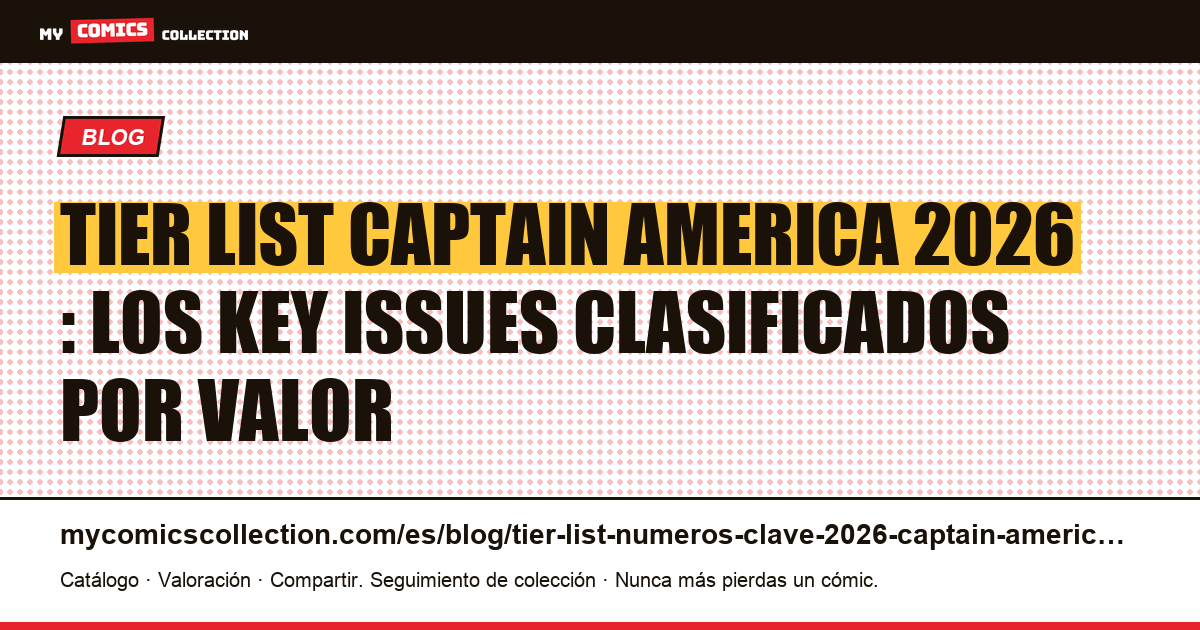 Tier list números clave Captain America 2026 : Tier S, A, B, C, ilustración del artículo